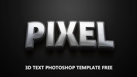 PIXEL 3D Text Editable Photoshop | FREE PSD Style 94