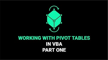 Working With Pivot Tables In VBA | Part One