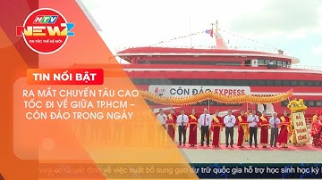 RA MẮT CHUYẾN TÀU CAO TỐC ĐI VỀ GIỮ TP.HCM - CÔN ĐẢO TRONG NGÀY