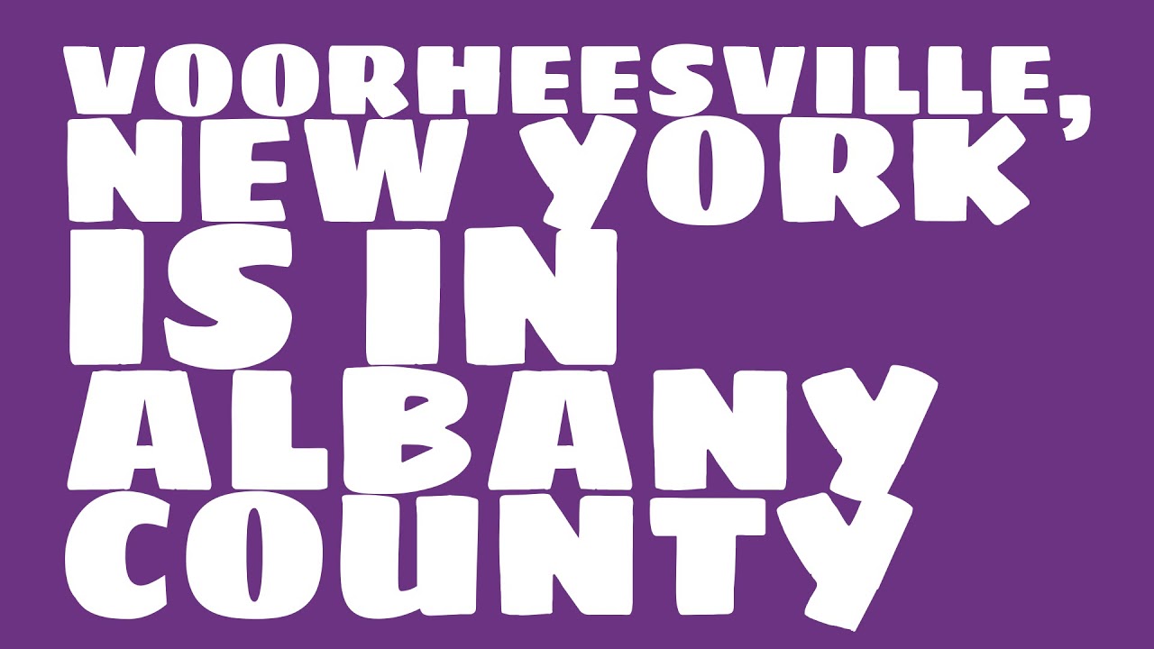 What county is Voorheesville, New York in? YouTube