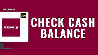How to Check Your Kohl’s Cash Balance Online ?