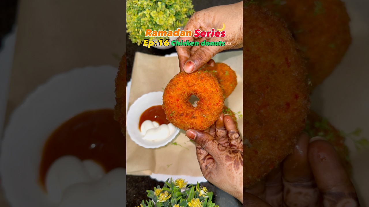 Ramadan series ep:16 chicken donuts recipe 