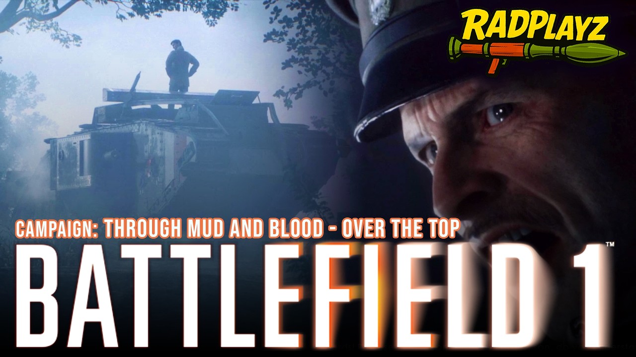 BATTLEFIELD 1 Campaign: Through Mud and Blood - Over the Top | BF1 War Stories Playthrough Gameplay