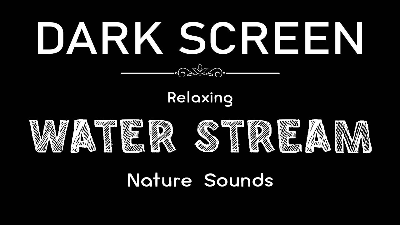 Water Stream Sounds for Sleeping BLACK SCREEN | Dark Screen Nature ...