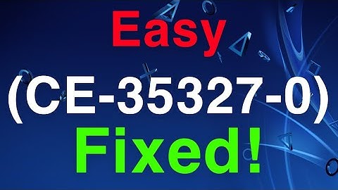 PS4 (CE-35327-0) Error Code FIX! New