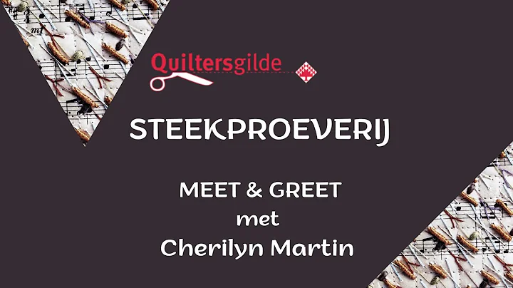 Meet&greet met Cherilyn Martin bij Quiltersgilde S...