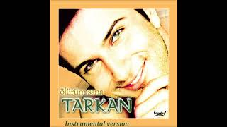 TARKAN - Ölürüm Sana ( Instrumental version )