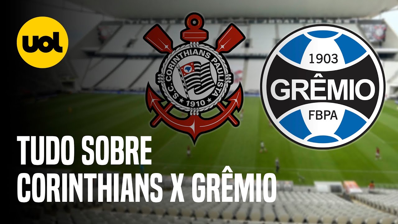 Corinthians x Grêmio ao vivo: onde assistir ao jogo do Brasileirão