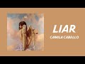 LIAR CAMILA CABELLO LYRICS VIDEO