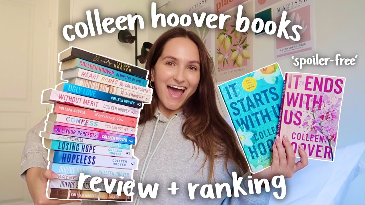 RANKING ALL COLLEEN HOOVER BOOKS *including It Starts With Us* reviews +  spoiler free plot summary 