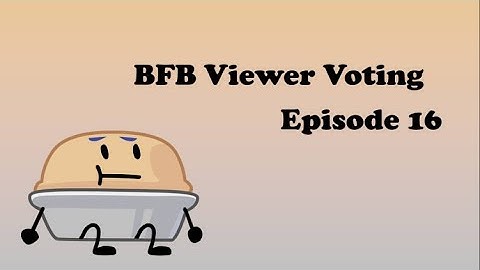 BFB Viewer Voting Episode 16