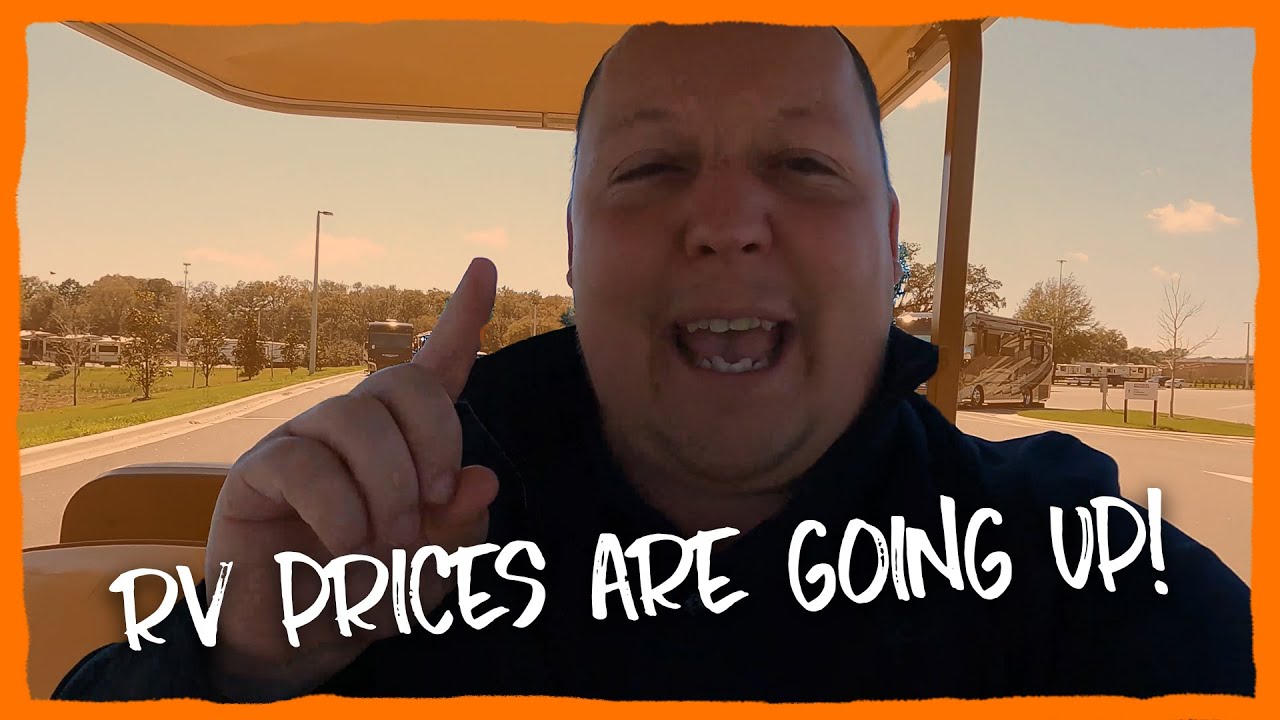 RV PRICES Are Going Up! Come To The Ocala RV Show!
