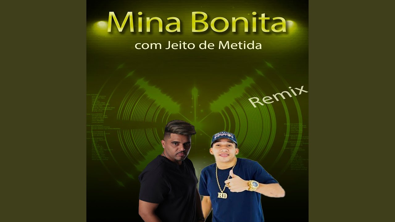 YouTubeでMina Bonita Com Jeito de Metida (Remix)を視聴