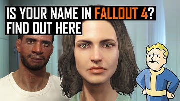 Is your name in Fallout 4? Find out here.