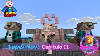 Salvando una aldea... que pusimos en peligro XD || SuperNuv || Capitulo 11 || Pc ||