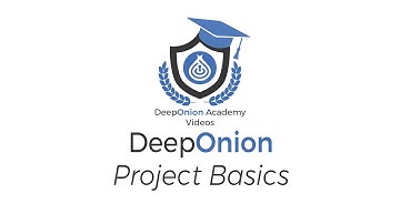 DeepOnion Academy Video Series Project Basics