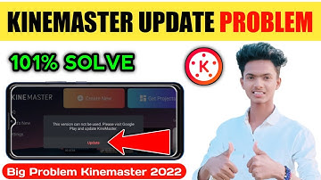 Kinemaster Update Problem 2022|How To Fix Kinemaster Update Problem|Kinemaster Today Update Problem