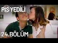 Pis Yedili 24. Bölüm - Tek Parça - Full Bölüm