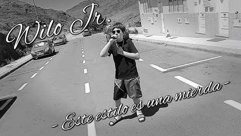Wilo Jr. - Este estilo es una mierda (Videoclip oficial)