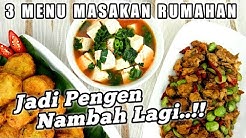 Bikin Lahap Makan.! 3 Menu Masakan Sederhana Sehari-Hari (Masak Hemat 3 Menu #25) - Durasi: 6.20. 