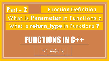 c++ in pashto #62 | learn c++ Programming in Pashto | Function definition , parameters & return type