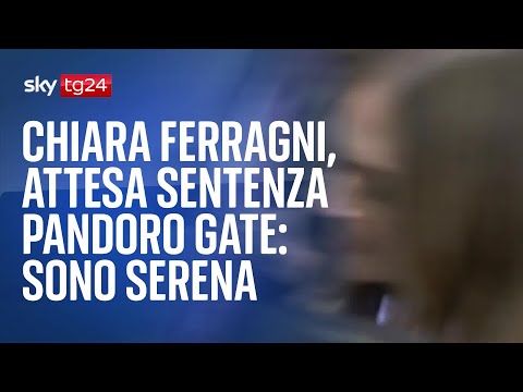Video Chiara Ferragni, attesa sentenza Pandoro Gate: Sono serena