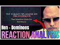 Everything Connects HERE… Ren – Dominoes Reaction &amp; Breakdown