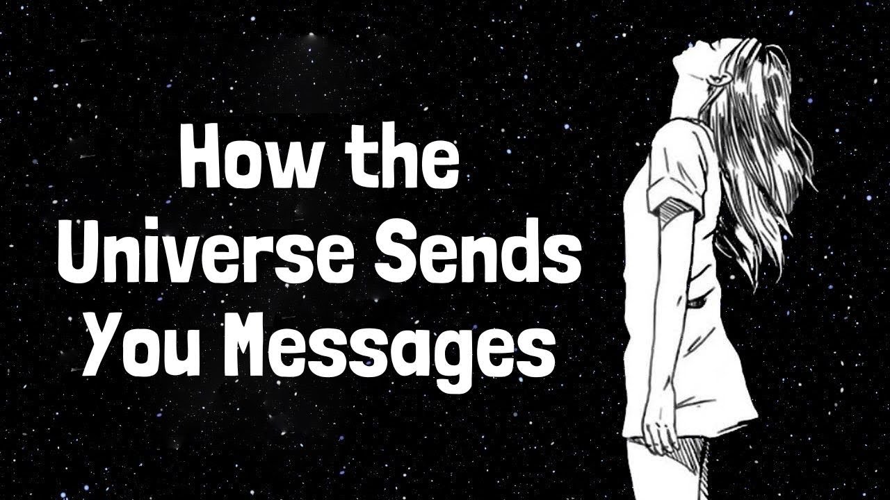 How The Universe Sends You Messages YouTube How The Universe Sends You Messages YouTube