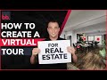 How To Create A Virtual Tour For Real Estate