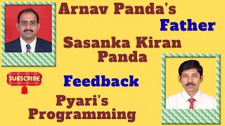 Arnav Father Sasanka Kiran Panda Feedback on Pyari's Programming