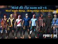 [Free Fire] Hướng dẫn mod đồ vip nam nữ v4 và hành động , skin súng hiệu ứng OB23 V1.52.4