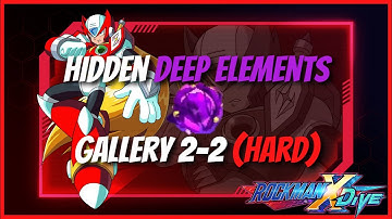 Hidden Deep Elements | Gallery 2-2 Hard | - Mega Man X DiVE (Rockman X DiVE)