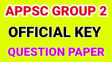 APPSC GROUP 2 OFFICIAL KEY, GROUP 2 QUESTION PAPER, GROUP 2 CUT OFF MARKS