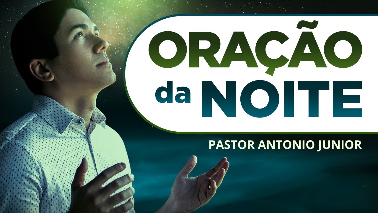 ORAÇÃO DA NOITE DE HOJE – Para Vencer a Solidão e a Carência 🙏🏼