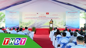 Đồng Tháp có thêm một tuyến cao tốc quan trọng | THDT