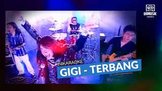 IniKaraoke | Gigi - Terbang