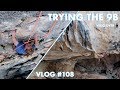 TRYING HARD ON THE 9B | VLOG #108