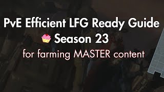 PvE Efficient LFG Ready Guide to Farming End-Game | Season 23 by CammyCakes Gaming 10,596 views 2 weeks ago 21 minutes