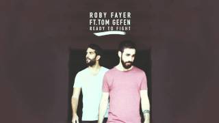 Video thumbnail of "Roby Fayer - Ready to Fight (Ft.Tom Gefen)"