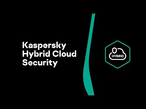 Kaspersky Hybrid Cloud Security: Intro