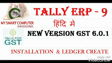 Tally Erp 9 New Version6.0.1 for GST How Install And Ledger Create Full Information