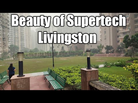 Beauty of Supertech Livingston, Crossing Republik Ghaziabad, The anokhi Duniya