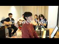 【バンドカバー】my sweet heart(オリジナル:Mr.Children)