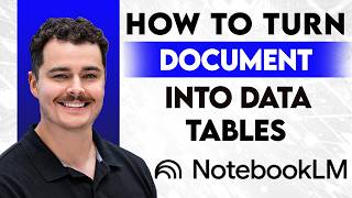 How To Turn Documents Into Data Tables In NotebookLM [2026 Guide]
