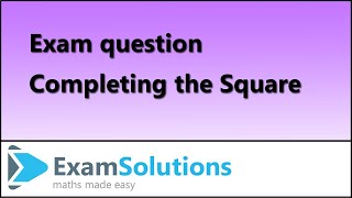 Completing the Square | C1 Edexcel January 2013 Q10 | ExamSolutions
