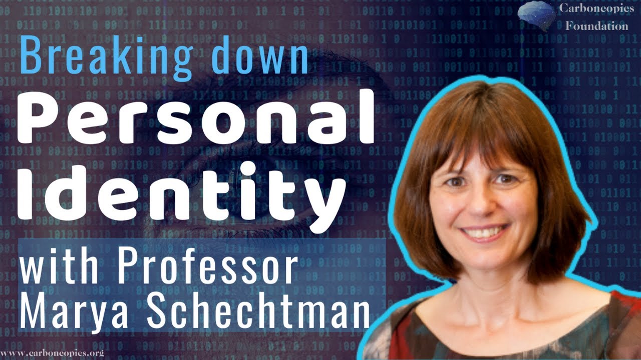 Prof.  Marya Schechtman on Personal Identity