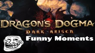 Dragons Dogma Funny Moments