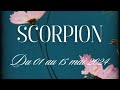  scorpion  du 01 au 15 mai 2024  cest beau  