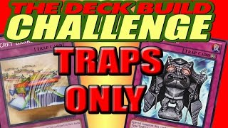 TRAPS ONLY - The Deck Build Challenge w/ Aimless