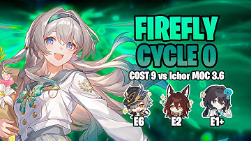 MOC 3.6 Firefly vs Ichor | Cycle 0 - Cost 9 - Honkai Star Rail